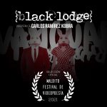 Black Lodge Videopoema de Carlos Ramírez Kobra en la Selección Oficial V Edición Maldito Festival de Videopoesía 2021