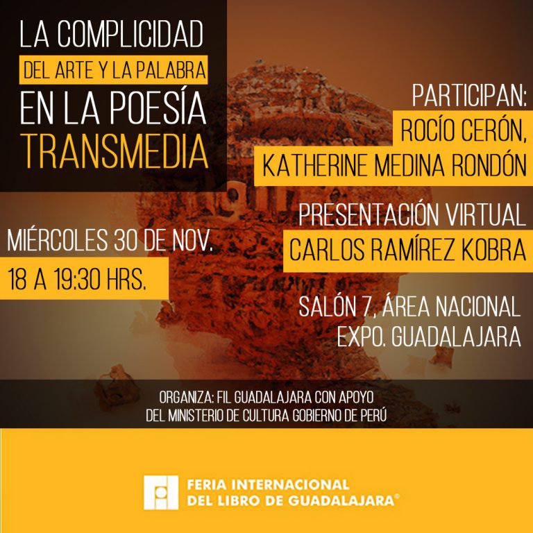 «La complicidad del arte y la palabra en la poesía transmedia» Primer mesa dedicada a la poesía transmedia en la FIL de Guadalajara